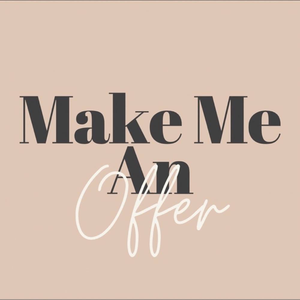 M A K E  AN  O F F E R